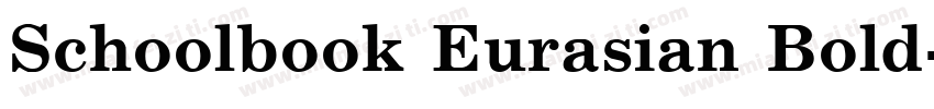 Schoolbook Eurasian Bold字体转换